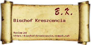Bischof Kreszcencia névjegykártya